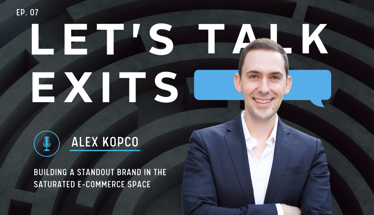 Building a Standout Brand in the Saturated e-Commerce Space with Alex Kopco