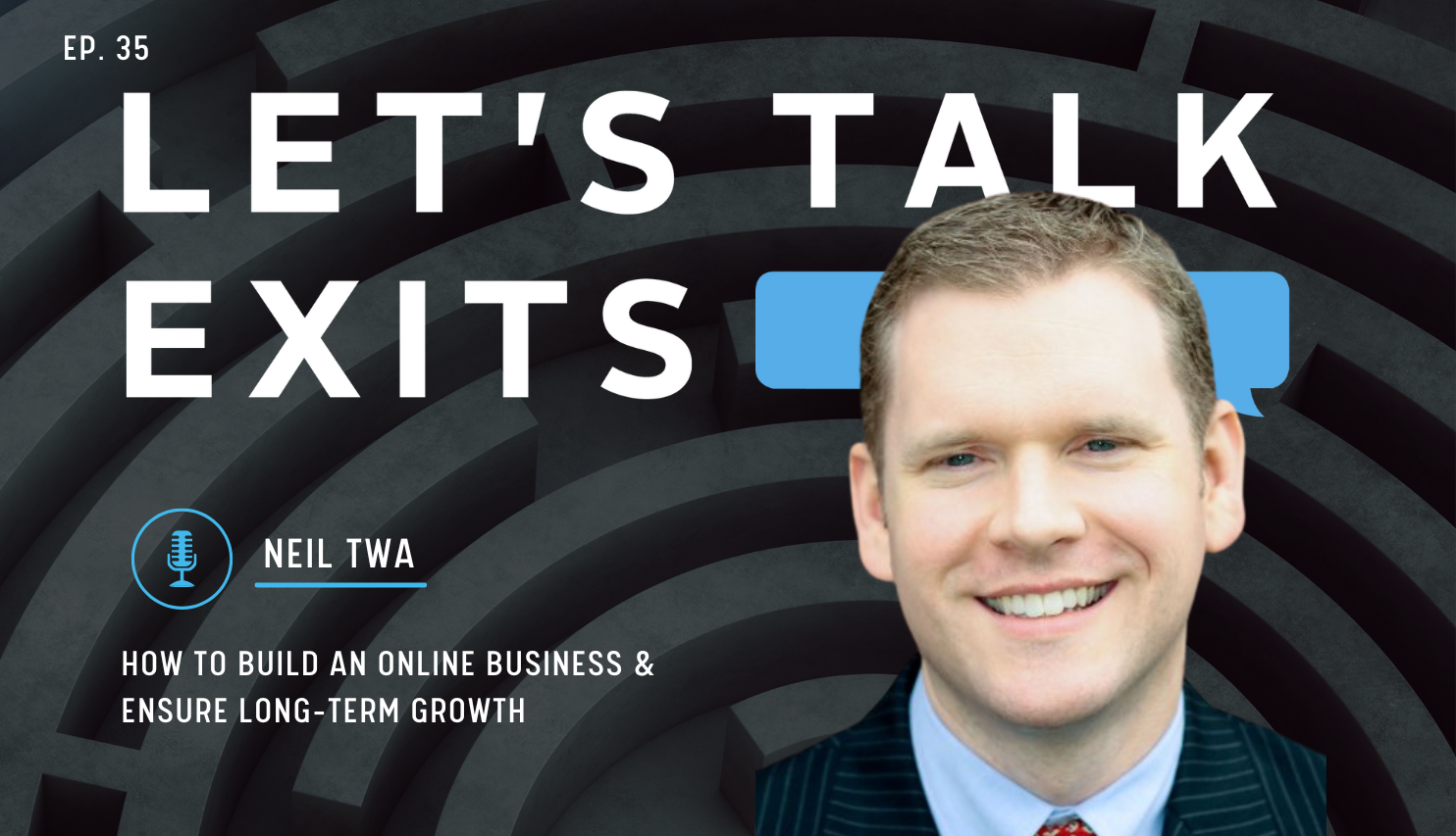 How to Build An Online Business & Ensure Long-Term Growth with Neil Twa