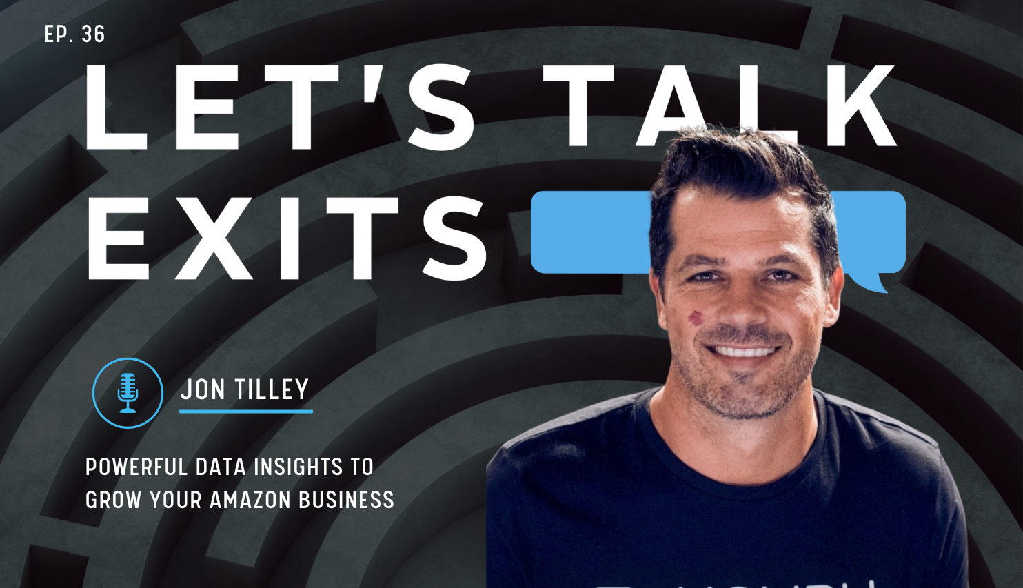 Powerful Data Insights to Grow Your Amazon Business with Jon Tilley