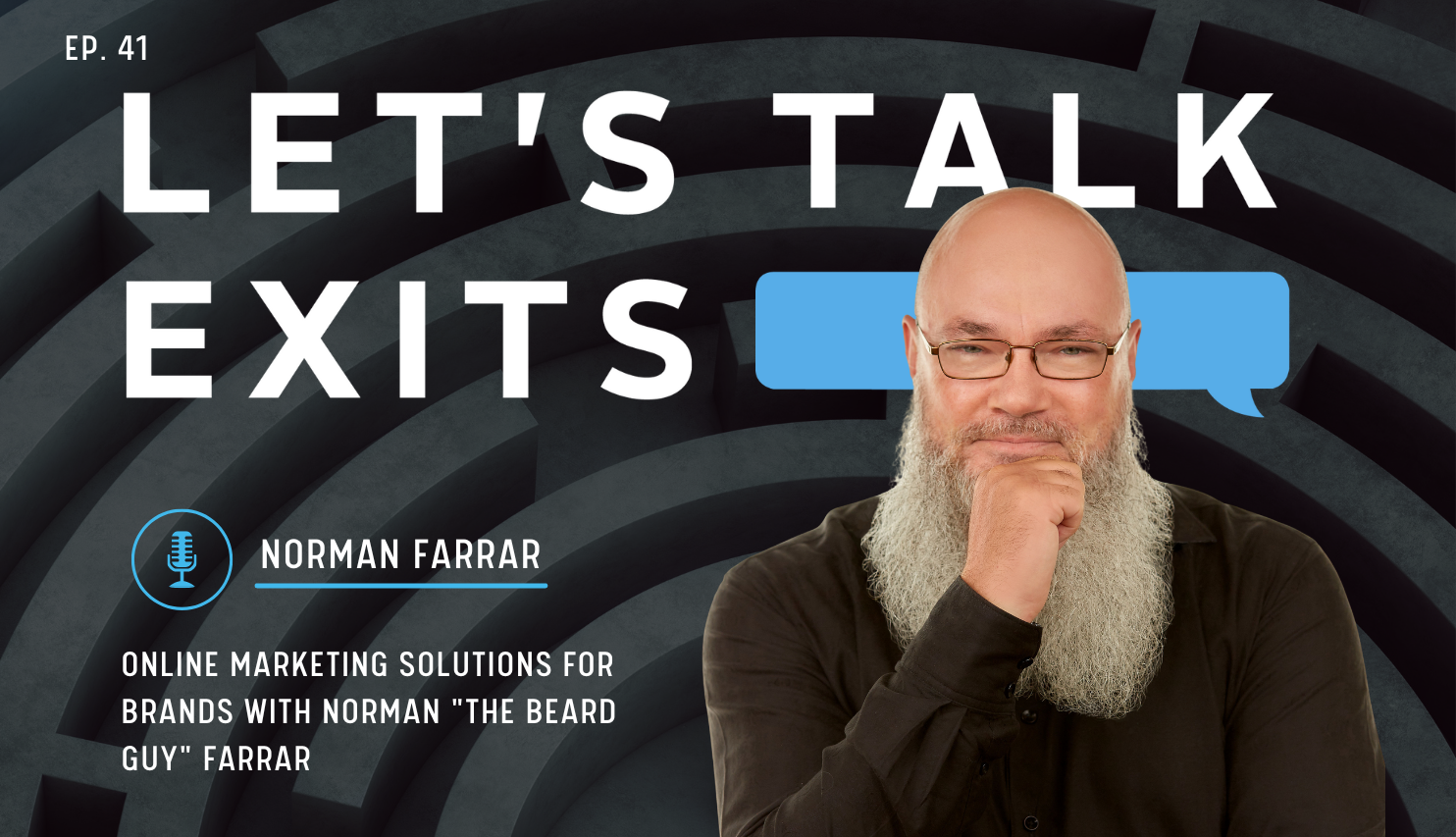 Online Marketing Solutions for Brands with Norman "The Beard Guy" Farrar